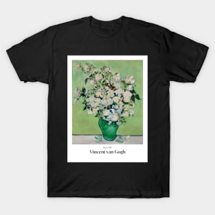 Roses by van Gogh with text T-Shirt